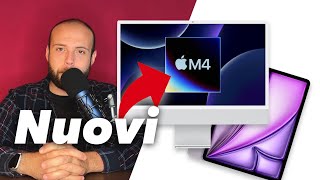 APPLE NUOVI iPAD e NUOVI MAC VALE LA PENA COSA CAMBIA [upl. by Eeral981]