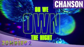 ZOMBIES 2  Clip karaoké  We own the night [upl. by Apple218]