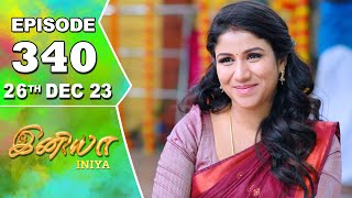 Iniya Serial  Episode 340  26th Dec 2023  Alya Manasa  Rishi  Saregama TV Shows Tamil [upl. by Brigg70]