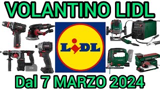 VOLANTINO LIDL PARKSIDE FAI DA TE DAL 7 MARZO 2024 volantinospesa performance bricolage lidl [upl. by Artimas]