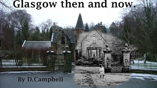 Then and Now Glasgow [upl. by Nygem]