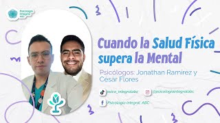 Cuando la Salud Física supera la Mental EP 6 TEMP 2  PsicoTips ABC [upl. by Shirlee669]