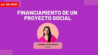 Financiamiento de un proyecto social [upl. by Eiduj509]