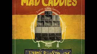 Mad Caddies  2RAK005 Bracket Official Audio [upl. by Namia]