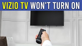 Solved Vizio TV Not Turning On  StepbyStep Troubleshooting [upl. by Irol121]