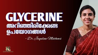 Glycerine  Important uses  ഉപയോഗങ്ങൾ അറിയാം  Dr Jaquline Mathews BAMS [upl. by Enyrehtak947]