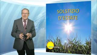 Il solstizio destate e i suoi effetti sul clima [upl. by Suirtemid904]