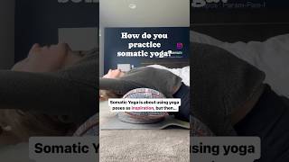 How do you practice somatic yoga [upl. by Kaitlyn]