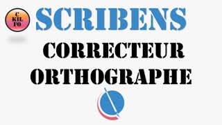 SCRIBENS  comment télécharger le correcteur gratuit d’orthographe et de grammaire [upl. by Eniamaj494]