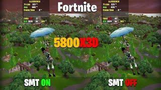 Ryzen 7 5800X3D  Fortnite Performance Mode  SMT OFF VS ON [upl. by Crofoot619]