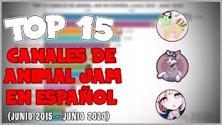 Top 15 CANALES DE ANIMAL JAM EN ESPAÑOL CON MÁS SUSCRIPTORES Junio 2015  Junio 2020 [upl. by Nahguav]