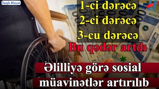 Sosial müavinətlər artırıldı  ŞAD XƏBƏR [upl. by Vano124]