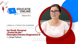 Limba și literatura română clasa a XIa Ion Druță Romanul „Frunze de dor” Gheorghe Doinaru [upl. by Elehcim]