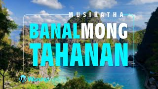 Banal Mong Tahanan  Musikatha With Lyrics [upl. by Ranit812]