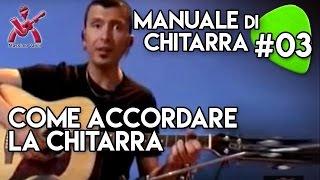 MANUALE DI CHITARRA  lezione 3  come accordare la chitarra Varini [upl. by Fates159]