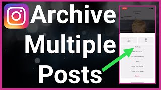 How To Archive Instagram Posts All At Once [upl. by Peri]