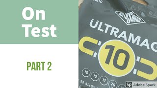 On Test  Rotosound Ultramag Guitar Strings  Part 2 [upl. by Caswell]