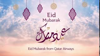 Eid Mubarak from Qatar Airways [upl. by Nosahc]