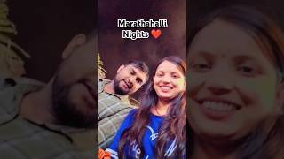 Marathahalli In Night music love arijitsingh song [upl. by Elylrac]