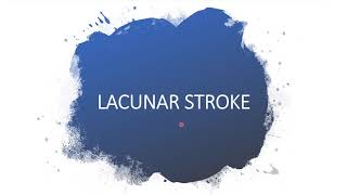 LACUNAR INFARCTSTROKE [upl. by Lupiv]