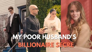 My Poor Husbands Billionaire Secre [upl. by Nnoj]