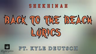 Shekhinah  Back To The Beach ft Kyle Deutsch Lyrics [upl. by Nico537]