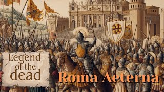 Crusader Kings III  Leyendas de los muertos  43  Roma Aeterna [upl. by Lyris]