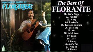 FLORANTE GREATEST HITS COLLECTIONS NON STOP HITS  THE BEST OF FLORANTE [upl. by Yrneh]