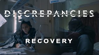 Discrepancies  Recovery Official Music Video [upl. by Lytsyrk2]