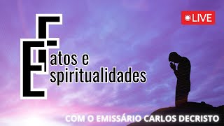 PodCast FATOS amp ESPIRITUALIDADES  UM ENCONTRO COM DEUS 13082024  015 [upl. by Lewis506]