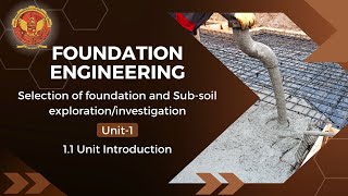 11 Introduction of Selection of Foundation and Subsoil ExplorationInvestigation  CE802B [upl. by Ranita]