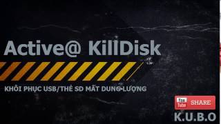 Sử dụng Active KillDisk khôi phục dung lượng bị mất USB Thẻ nhớ SD [upl. by Adivad]