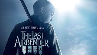 The Last Airbender 2010  Nicola Peltz Jason Rathbone  Full English movie facts and reviews [upl. by Goldshlag]