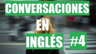 Conversaciones en inglés 4 [upl. by Narod]