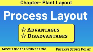 Process Layout  Advantages  Disadvantages  Lecture Notes [upl. by Dar262]