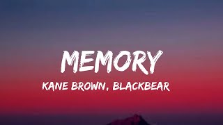 Kane Brown blackbear  Memory lyrics [upl. by Silden]