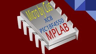 01 Tutorial Programar microcontroladores PIC usando MPLAB y XC8 By Cus ON OFF LED [upl. by Anivlis]