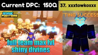 DPC Upgrade 150Q  FULL TEAM MAX LVL SHINY DIVINES Roblox Anime Fighters Simulator [upl. by Eahsram]