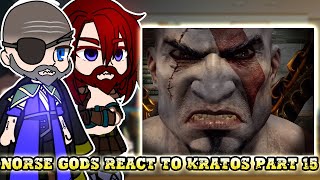 Norse Gods react to Kratos Part 15  GOW Ragnarök Valhalla   Gacha React [upl. by Landa]