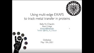 Using multiedge EXAFS to track metal transfer in proteins Global XAS Journal Club Kelly Chacon [upl. by Phylis]