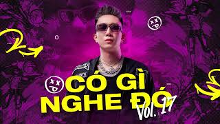 CÓ GÌ NGHE ĐÓ VOL 17  DJ VU KEM  VIỆT MIX VINAHOUSE [upl. by Ahsienel144]