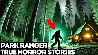 20 TRUE Terrifying Park Ranger Horror Stories DogmanSasquatch WendigoWerewolfBigfoot Vol23 [upl. by Pliner]