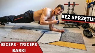 Trening na quotŁAPYquot z wagą ciała Biceps Triceps Barki  Bez Sprzętu [upl. by Oniliuqnart]