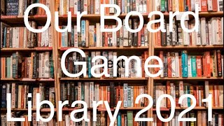 Our Board Game Library Part 2 [upl. by Gothar]