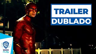 The Flash  Trailer Oficial Dublado [upl. by Hadik822]