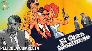 El Gran Mentiroso 1953  Tele N  Fernando Soler  Pelicula Completa Completa [upl. by Tabbitha657]