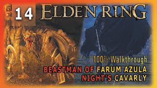 Beastman of Farum Azula amp Night Cavarly  Elden Ring 14 100 Walkthrough [upl. by Roma893]