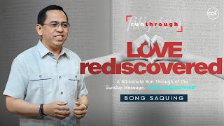 Love Rediscovered  Bong Saquing  Run Through [upl. by Shelly]