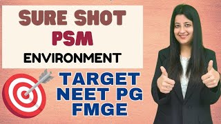 PSM SURE SHOT FOR NEETPG amp FMGE ENVIRONMENT neetpg fmge inicet [upl. by Atiruam166]