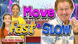 Move FAST and SLOW  Jack Hartmann [upl. by Drobman236]